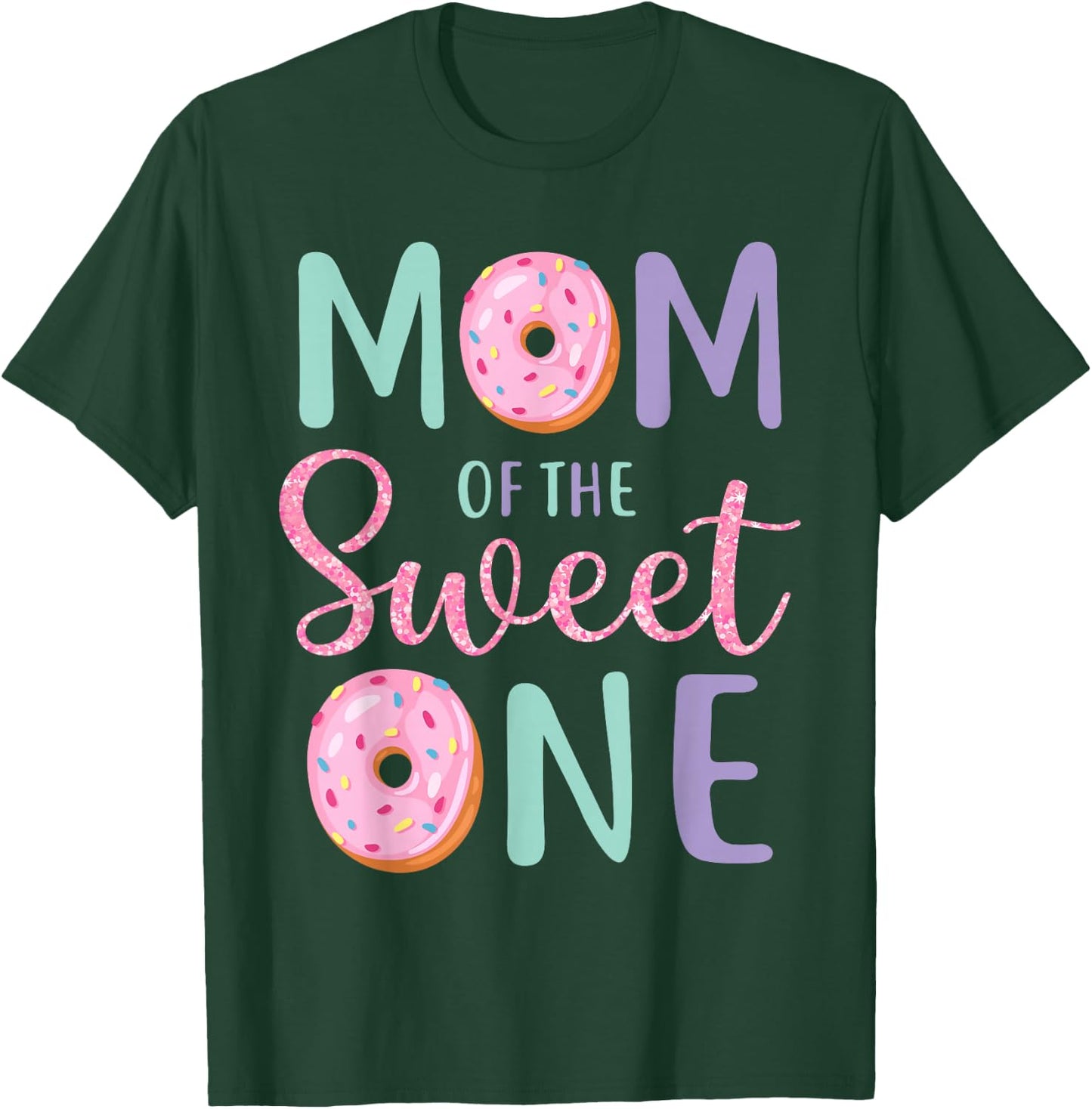 Mom of The Sweet One First Birthday Matching Family Donut T-Shirt - T-Shirt | Forest