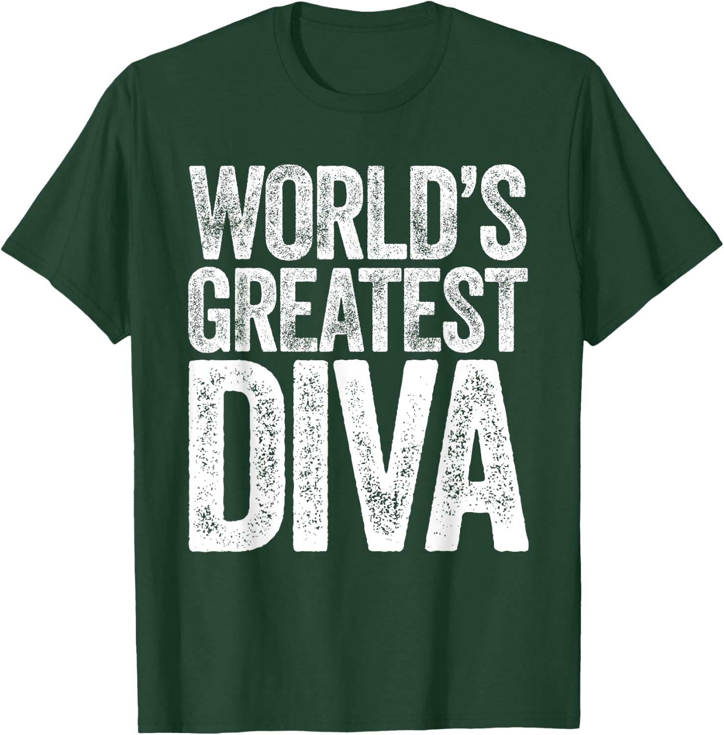 The Greatest Diva in the World , black T-Shirt - T-Shirt | Forest