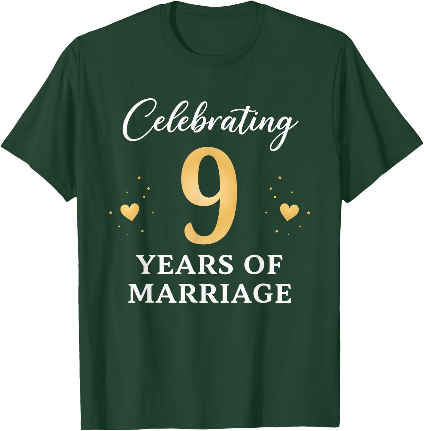 Celebrating 9 Years of Marriage Anniversary 9th T-Shirt - T-Shirt | Forest