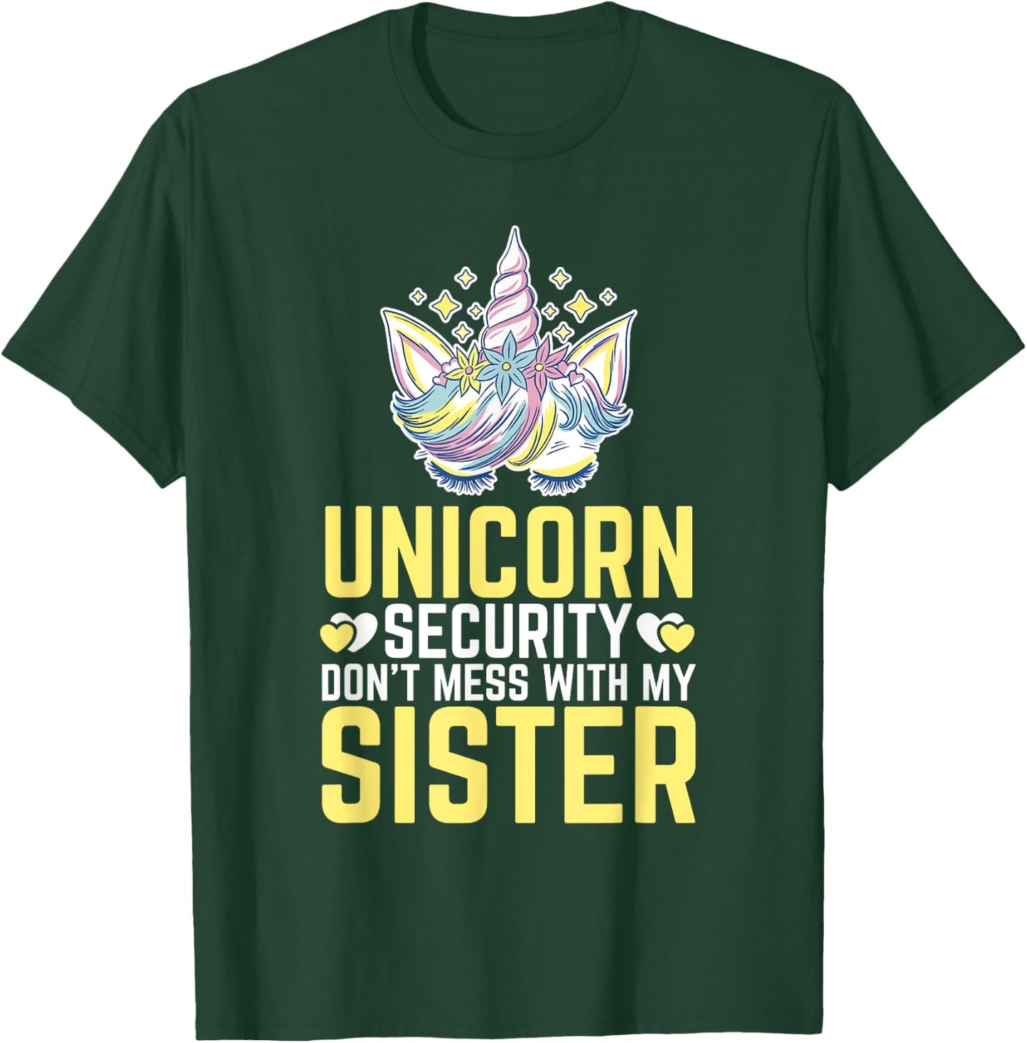 Unicorn security don't mess with my sister T-Shirt - T-Shirt | Forest