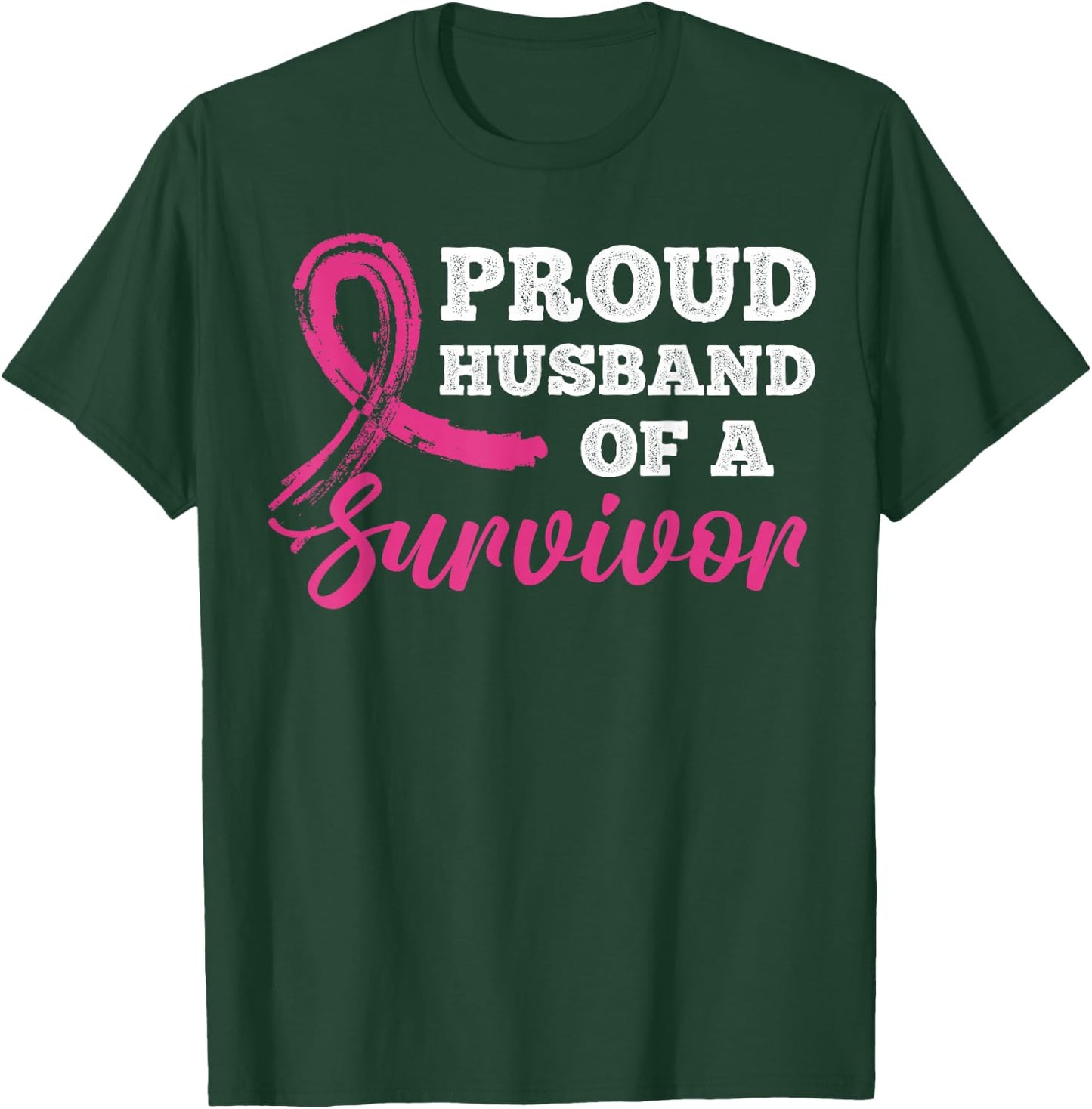 Proud Husband of a Survivor Breast Cancer Awareness T-Shirt - T-Shirt | Forest