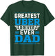 Greatest Uber Driver Ever Funny Dad Present T-Shirt - T-Shirt | Forest