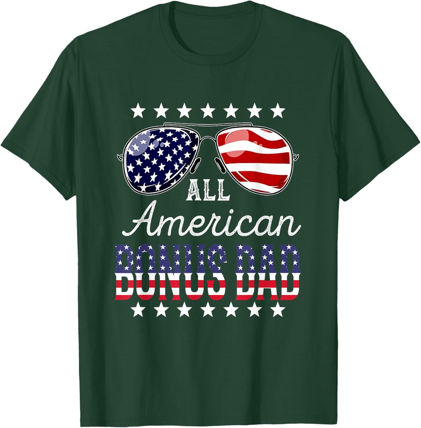 All American Bonus Dad 4th of July Sunglasses Family T-Shirt - T-Shirt | Forest