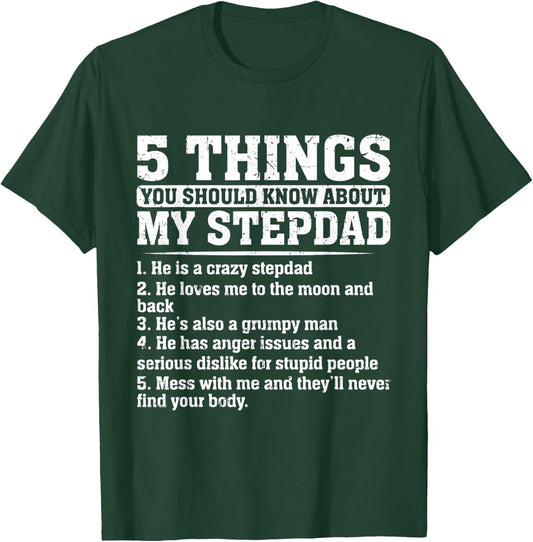 5 Things You Should Know About My Step Dad Fathers Day T-Shirt - T-Shirt | Forest