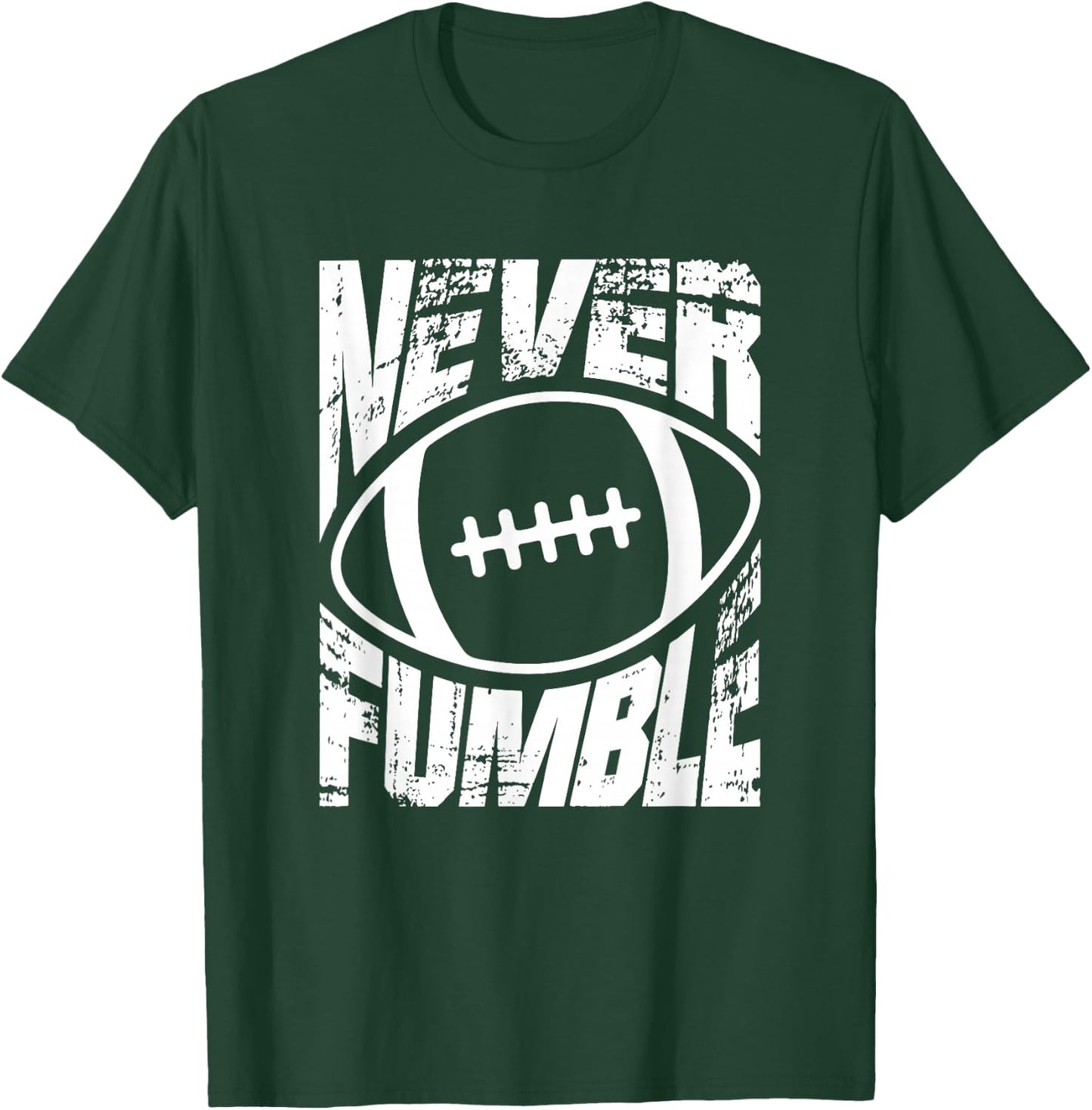 American Football Never Fumble Sports T-Shirt - T-Shirt | Forest