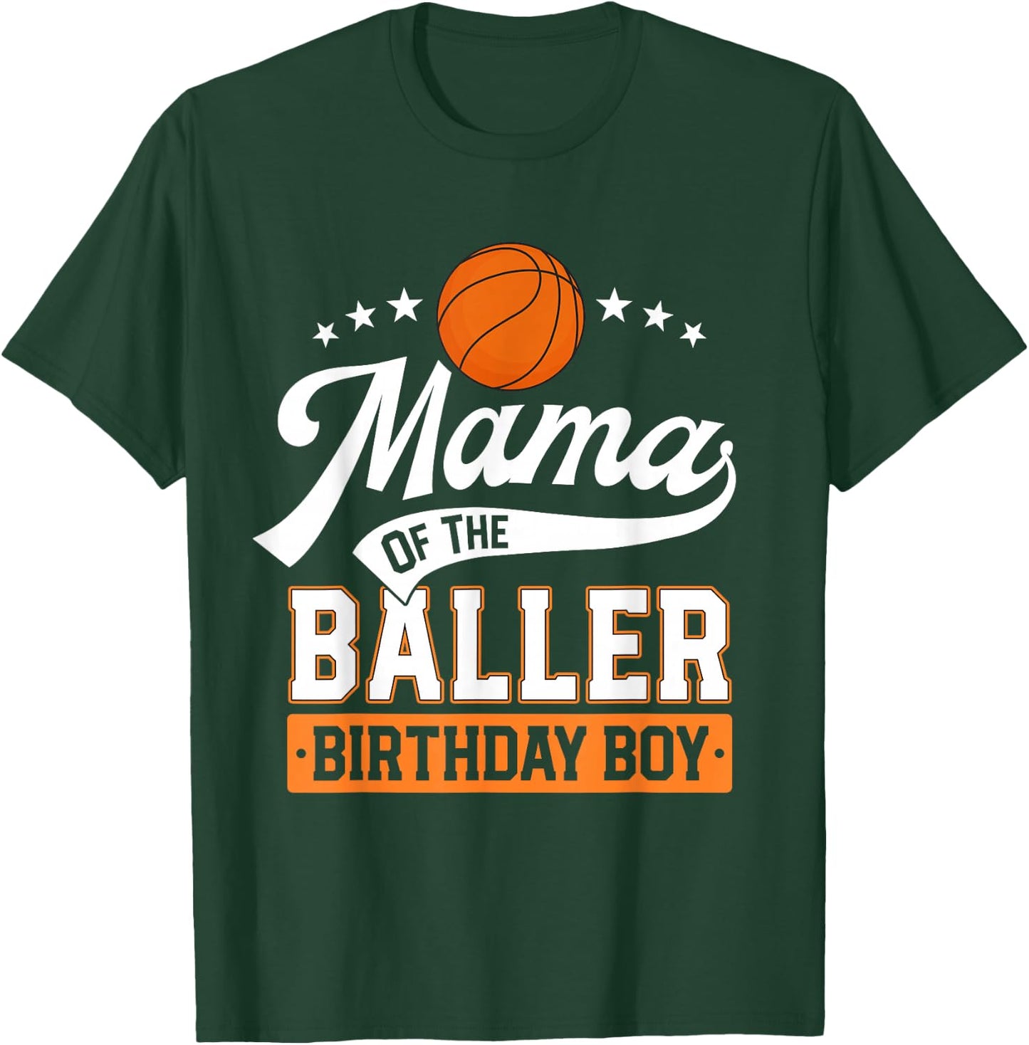 Mama Of The Baller Birthday Boy Mom Basketball Themed Party T-Shirt - T-Shirt | Forest