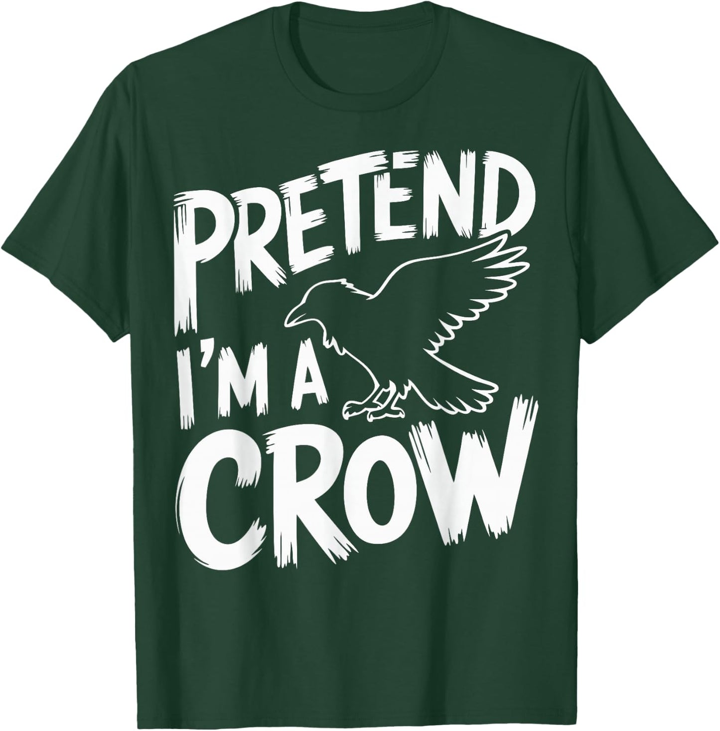 Pretend I'm A Crow T-Shirt - T-Shirt | Forest