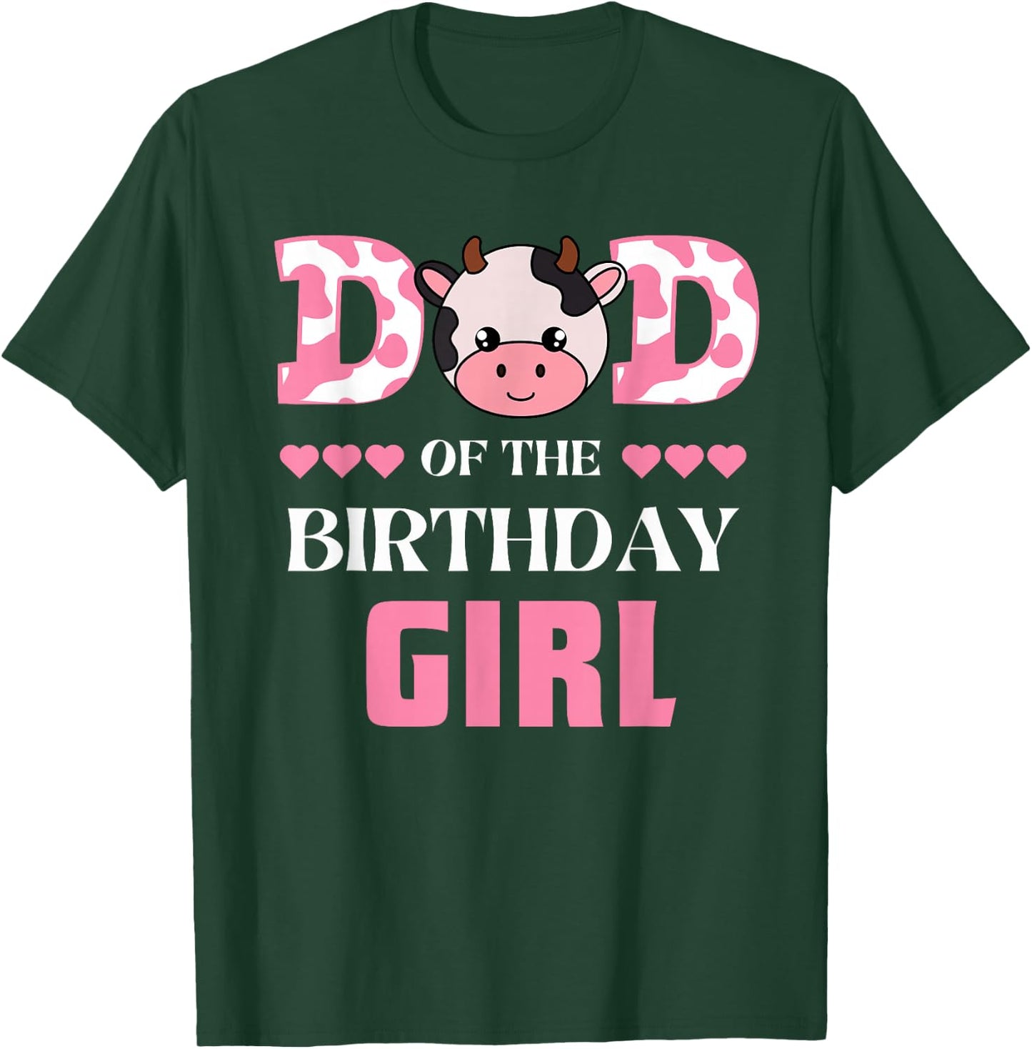 Dad of The Birthday Girl Cow Farm Theme Daddy Papa Matching T-Shirt - T-Shirt | Forest