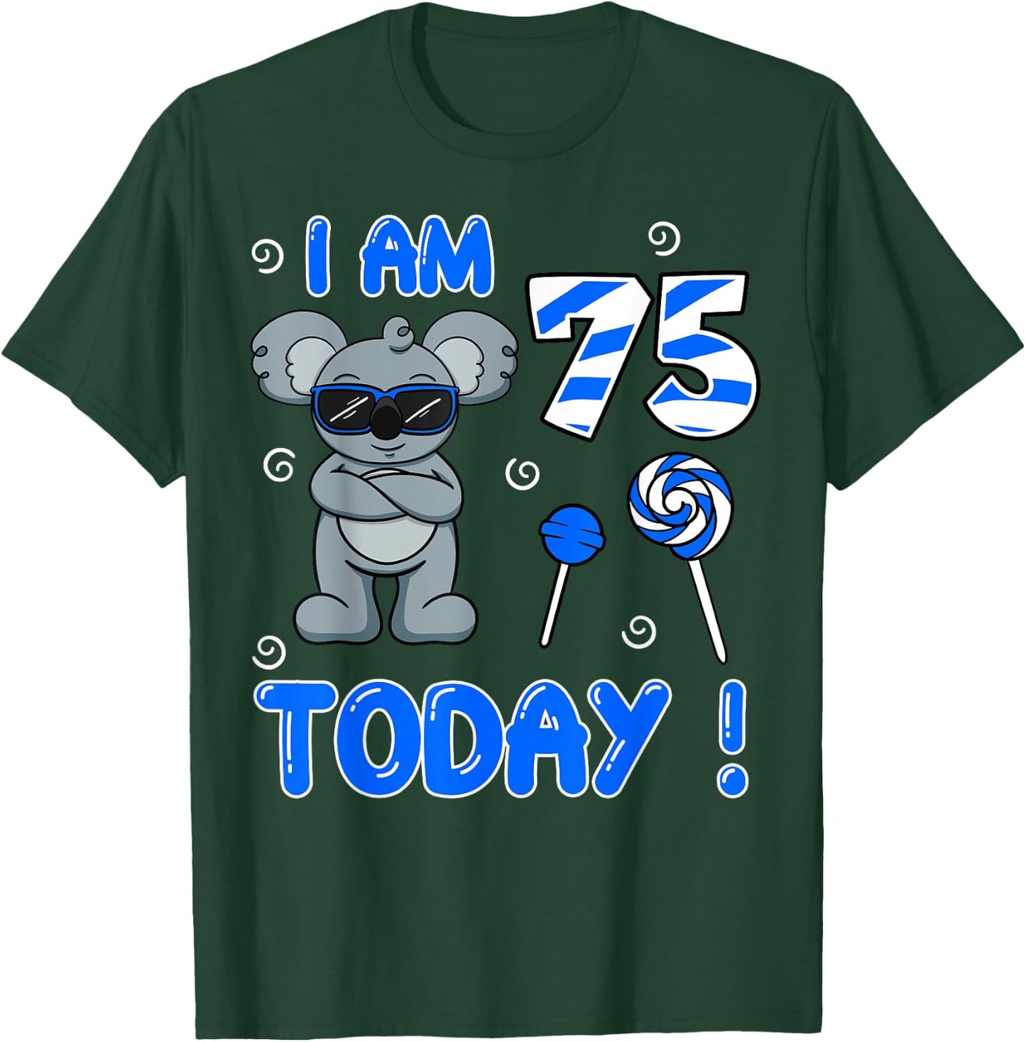 I Am 75 Today! Koala Birthday Party Celebration 75th T-Shirt - T-Shirt | Forest