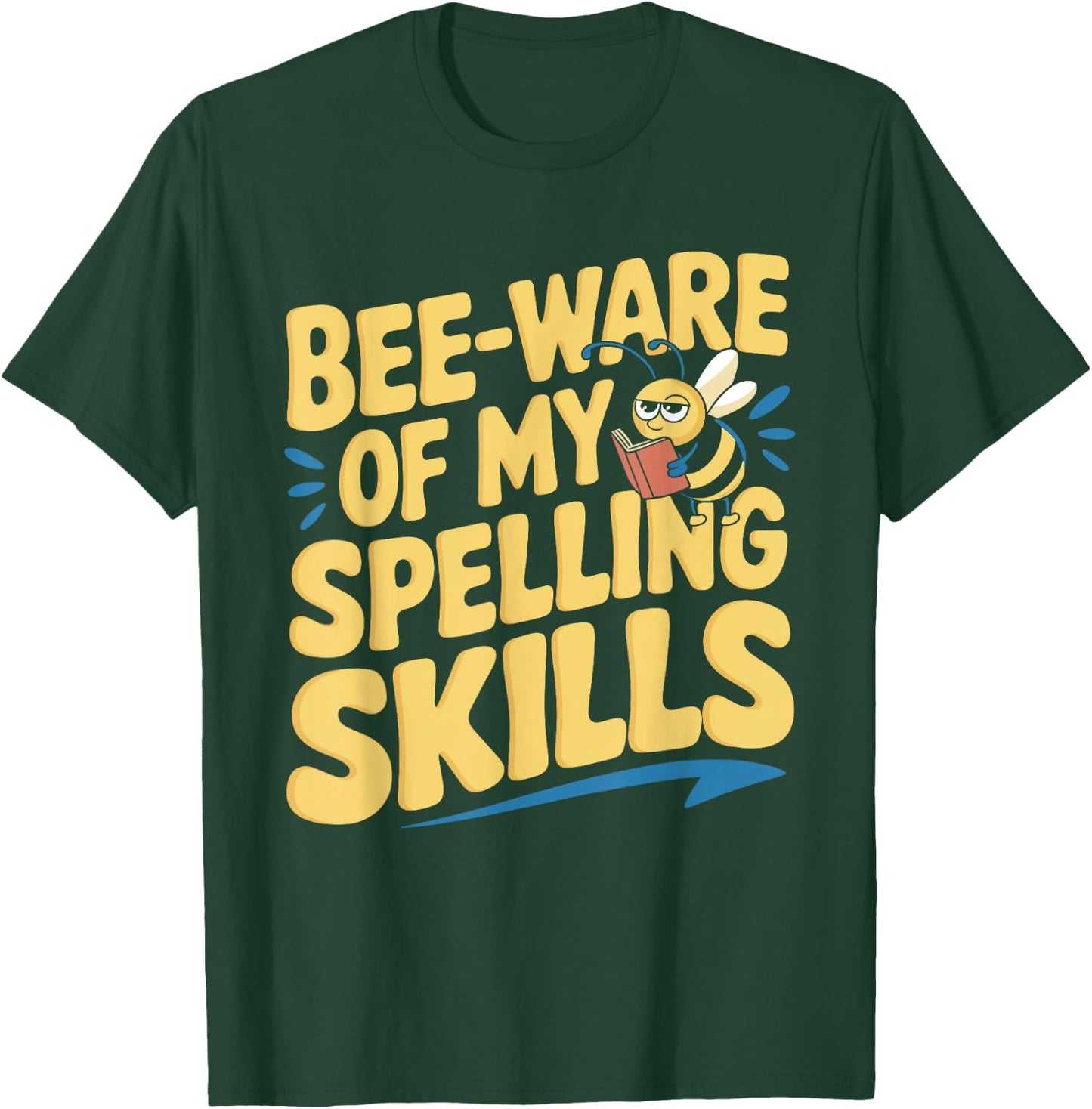 Spelling Bee Humor Spelling Champion Word Nerd Spelling T-Shirt - T-Shirt | Forest