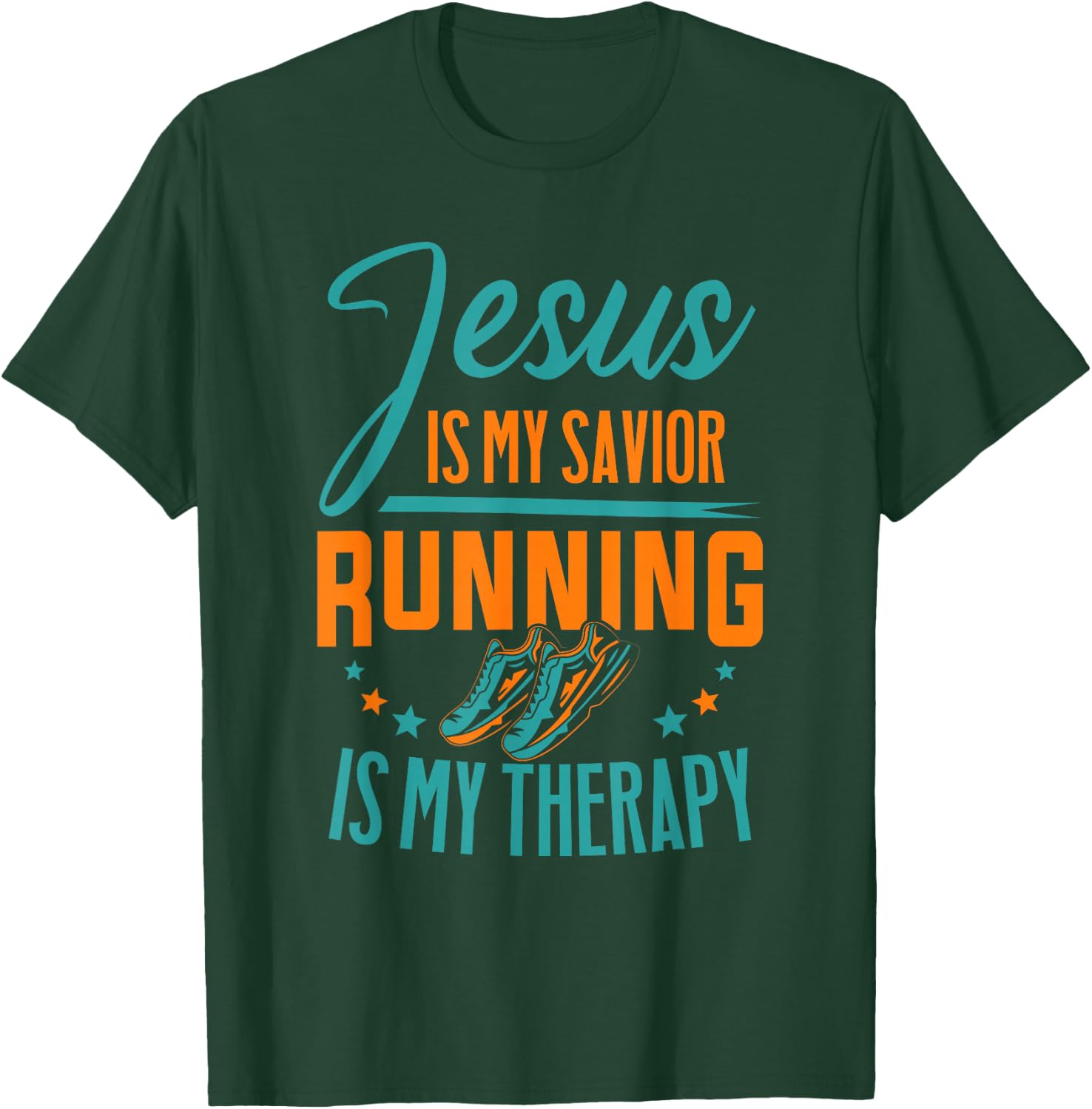 Marathoner Jesus Is My Savior Running Is My Therapy Marathon T-Shirt - T-Shirt | Forest