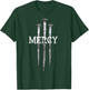 3 Nails Mercy Jesus Shirts Christian T-Shirt - T-Shirt | Forest