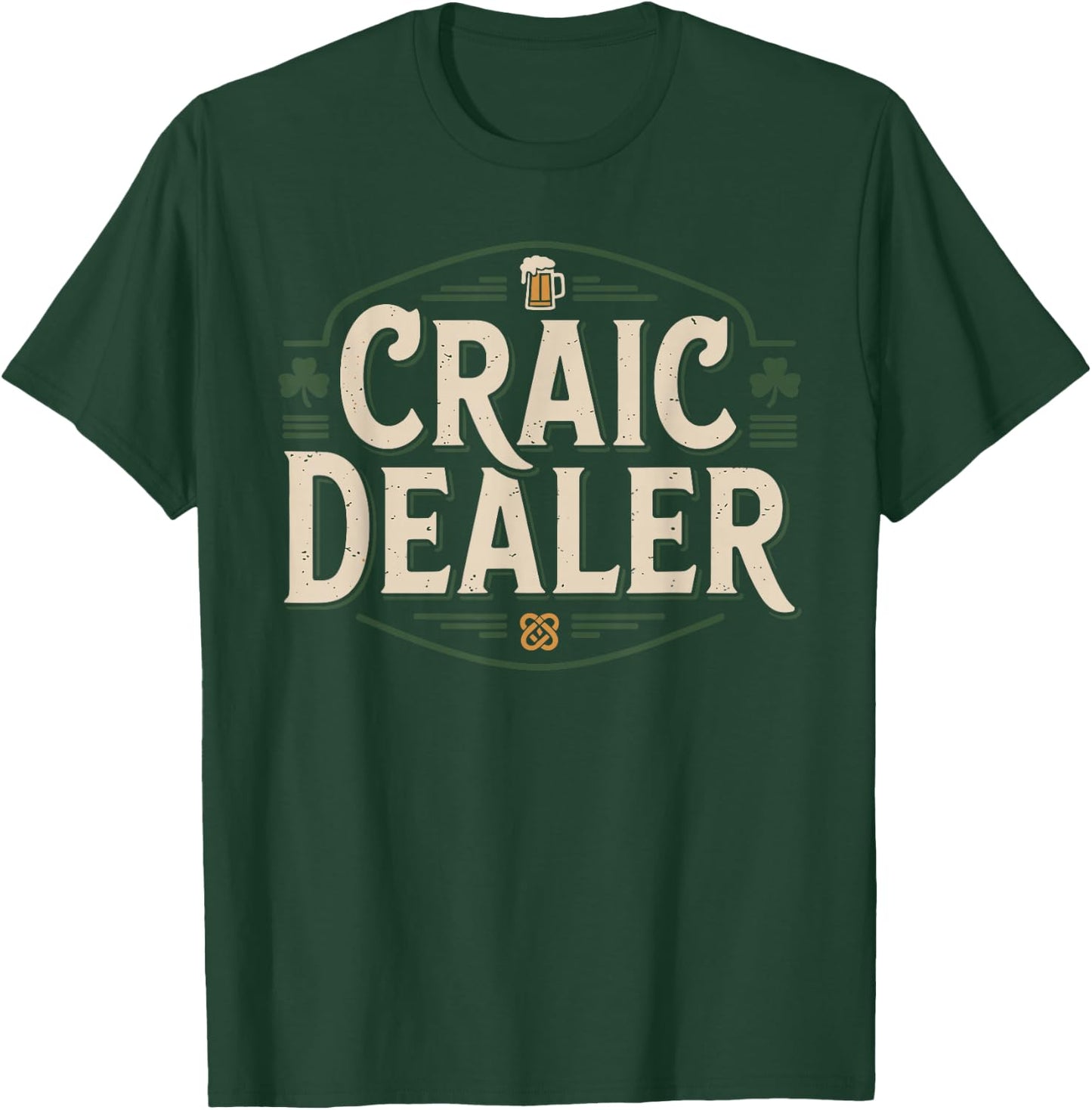 Craic Dealer T-Shirt - T-Shirt | Forest