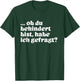 with German Text "Ob du behindert bist, habe ich gefrag?", black T-Shirt - T-Shirt | Forest