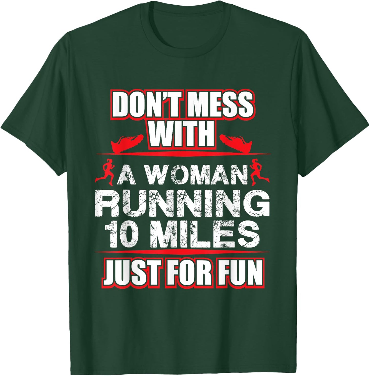 Funny Marathon Runner Never Mess With A Runner T-Shirt - T-Shirt | Forest