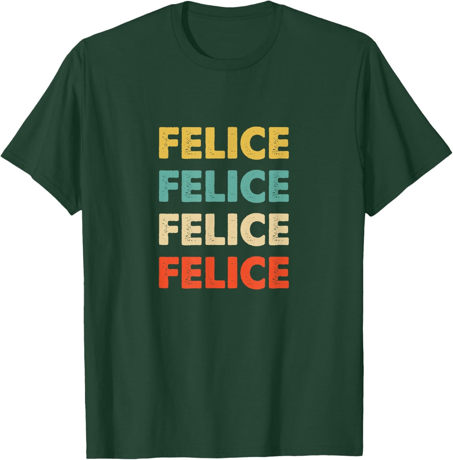 Felice Name T-Shirt - T-Shirt | Forest