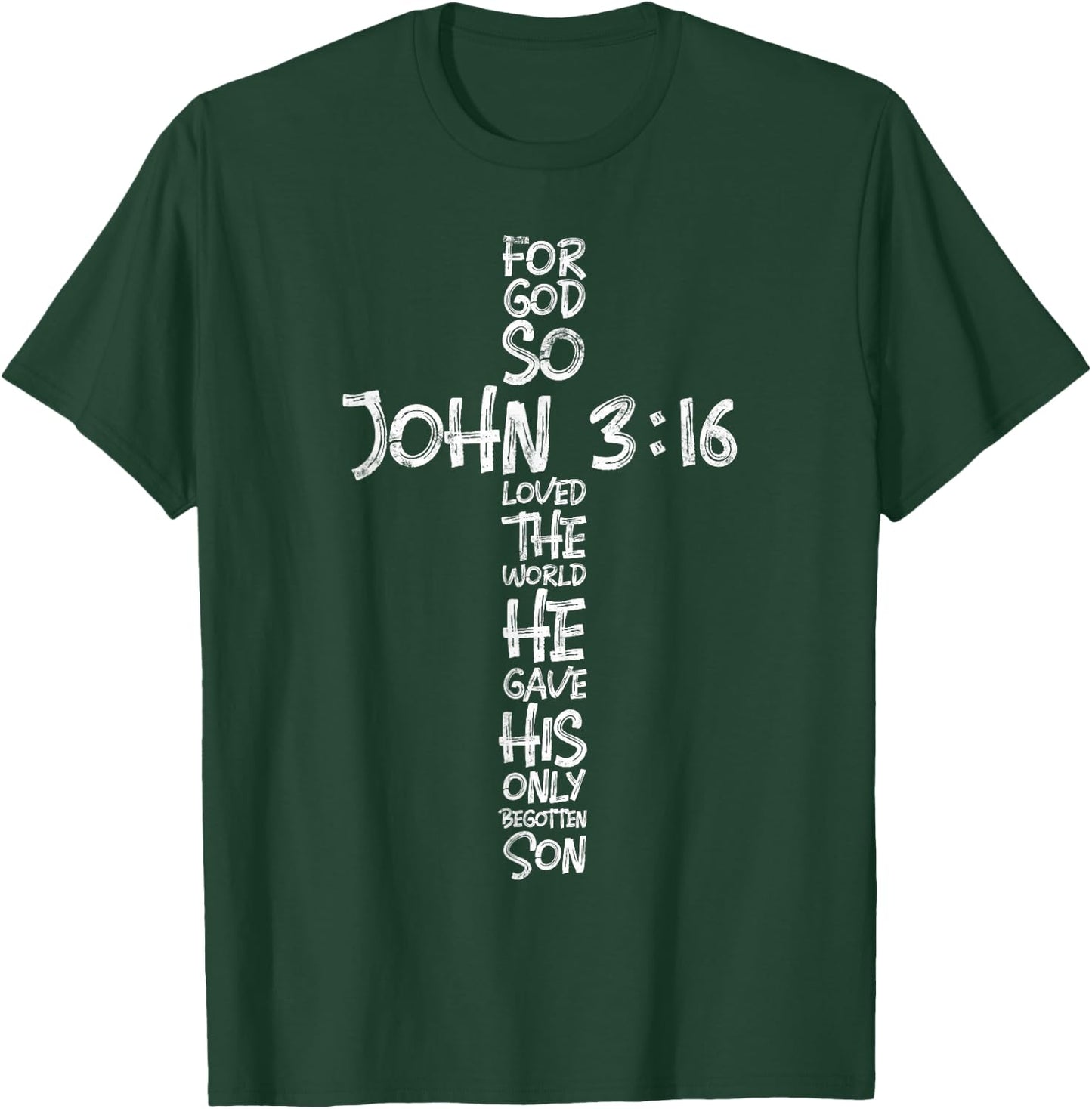 John 3:16 Christian Cross Religious Bible Verse Gifts T-Shirt - T-Shirt | Forest
