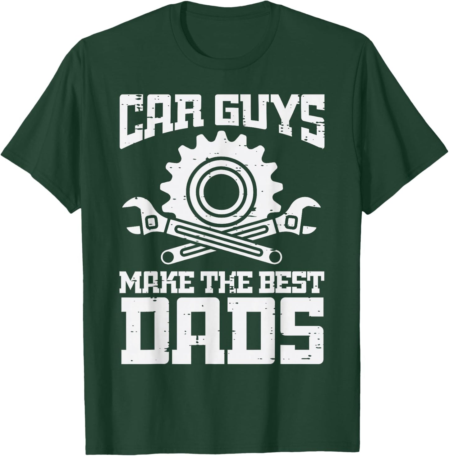 Fathers Day Car Guys Make Best Dads Mechanic Dad Daddy Papa T-Shirt - T-Shirt | Forest