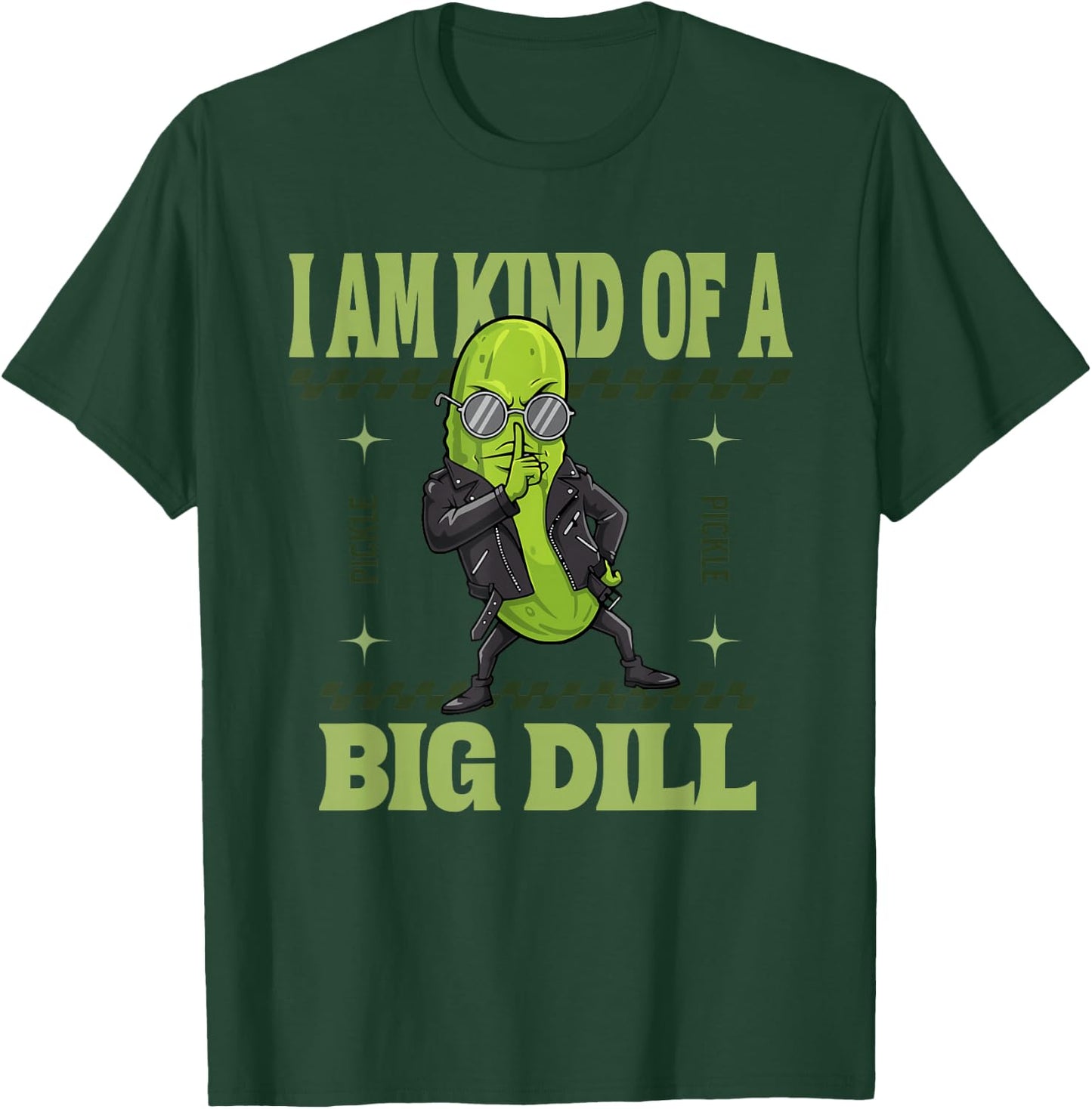I'm Kinda A Big Dill Retro Pickle Design T-Shirt - T-Shirt | Forest