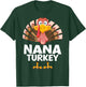 Thanksgiving Nana Turkey Matching Pajama T-Shirt - T-Shirt | Forest