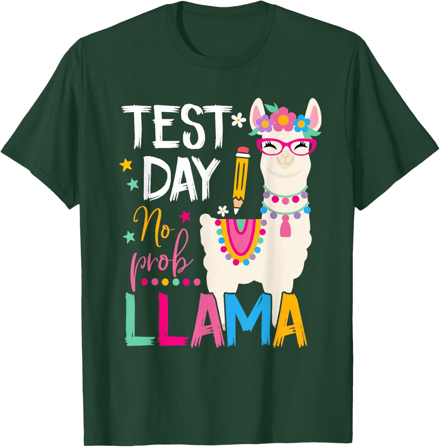 Test Day No Prob-llama Llama Teacher Testing Day Student T-Shirt - T-Shirt | Forest