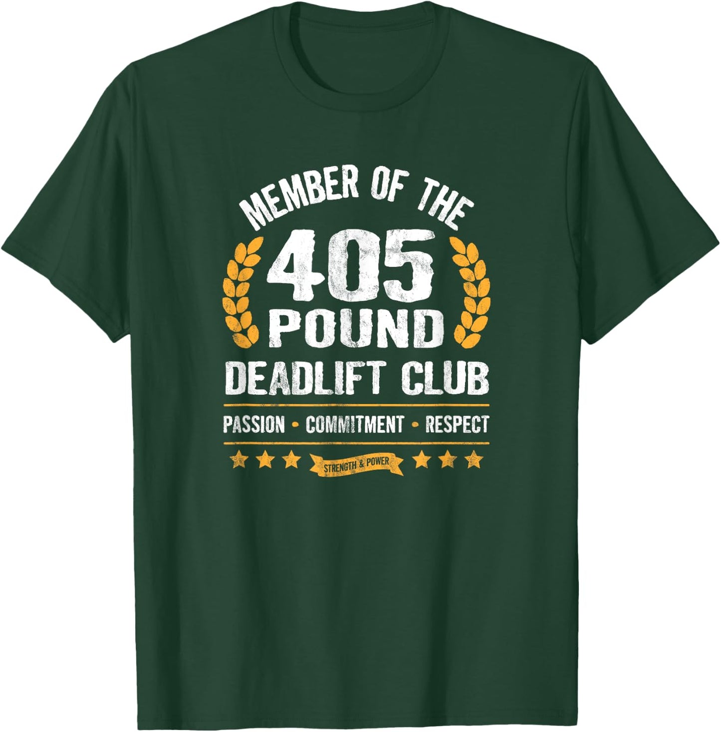 405 Pound Deadlift Club Strong Men Women Gym T-Shirt - T-Shirt | Forest