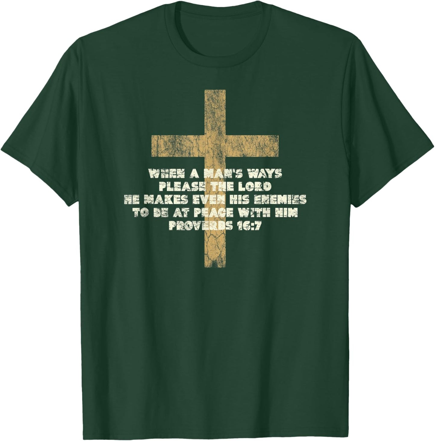 Proverbs 16:7 When a Man's Ways Please the Lord Bible Verse T-Shirt - T-Shirt | Forest