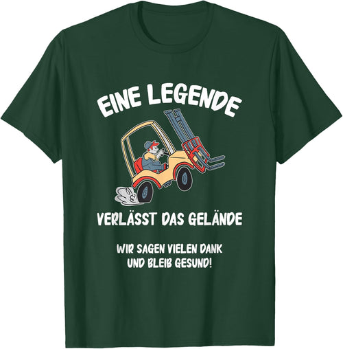 with German Text "Eine Legende Verlässt das gelände Rente Lagerist", black