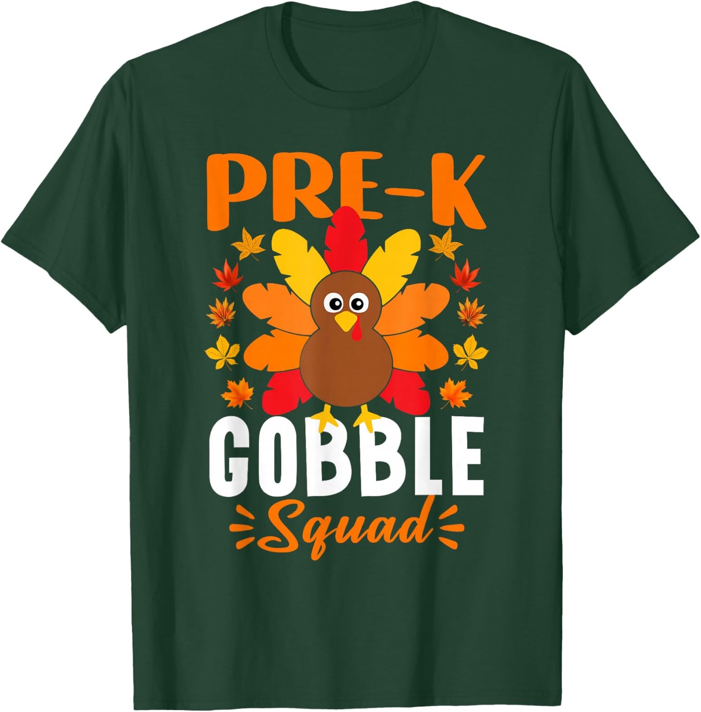 Pre-k Gobble Squad Funny Turkey Thanksgiving T-Shirt - T-Shirt | Forest