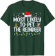 Most Likely To Pet The Reindeer Funny Family Christmas T-Shirt - T-Shirt | Forest