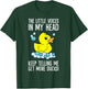 The Little Voices in My Head Keep Telling Me Get More Ducks T-Shirt - T-Shirt | Forest