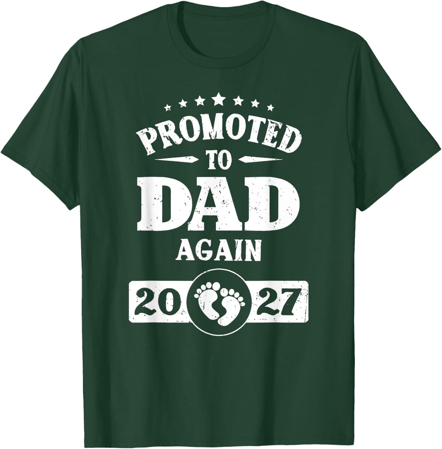 Promoted to Dad Again est 2027 Pregnancy T-Shirt - T-Shirt | Forest