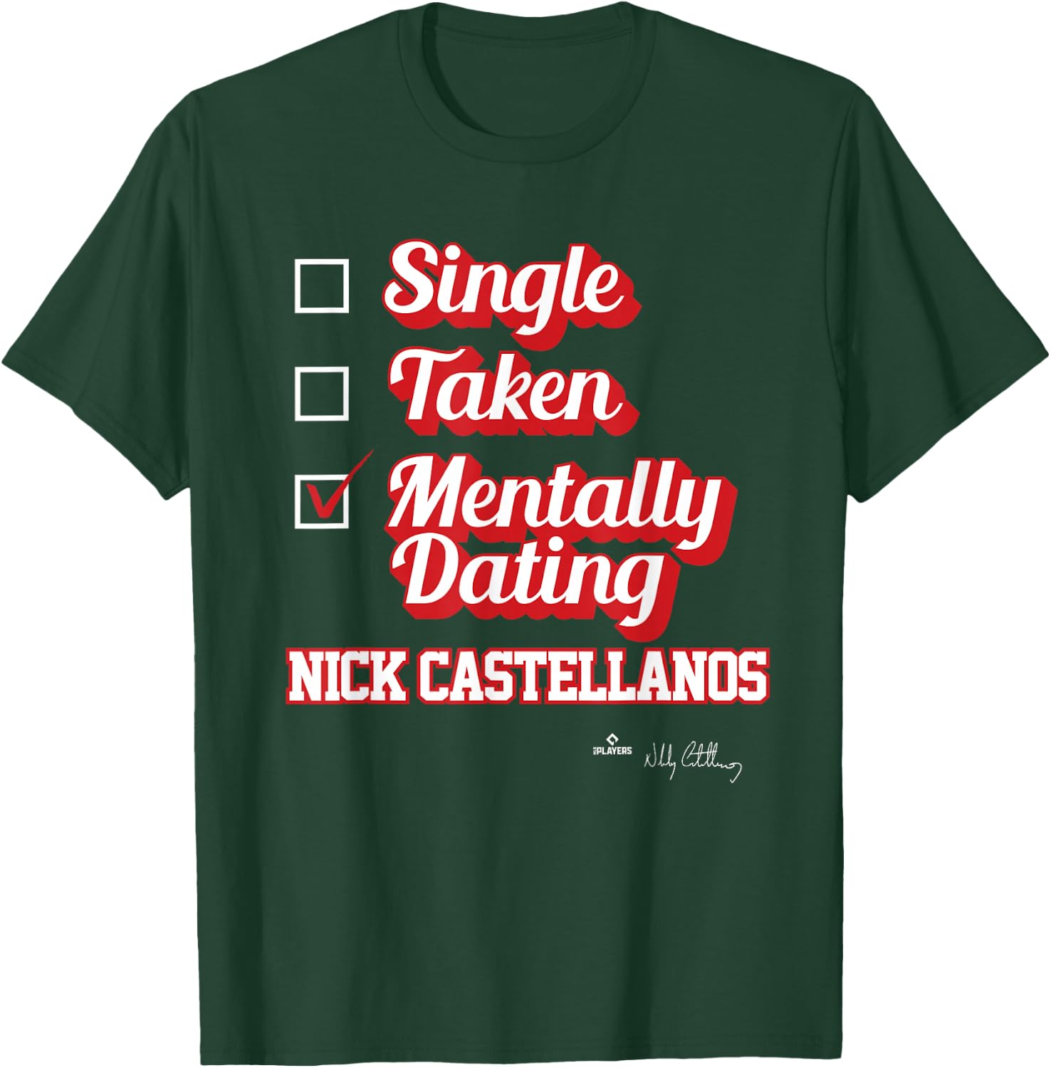 Single Taken Mentally Dating Nick Castellanos T-Shirt - T-Shirt | Forest