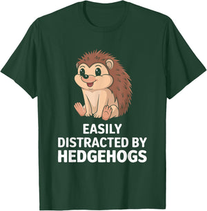 Easily Distracted By Hedgehogs T-Shirt - T-Shirt | Forest