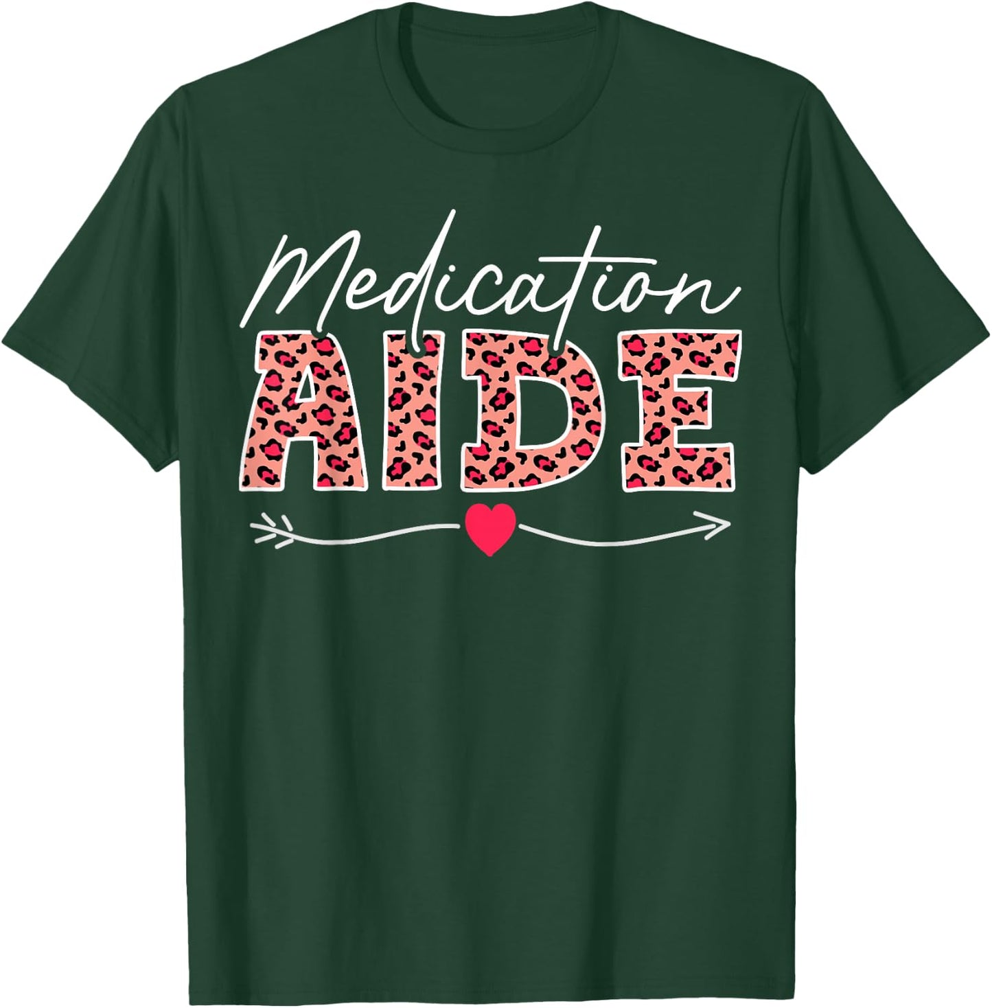 Medication Aide Leopard T-Shirt - T-Shirt | Forest