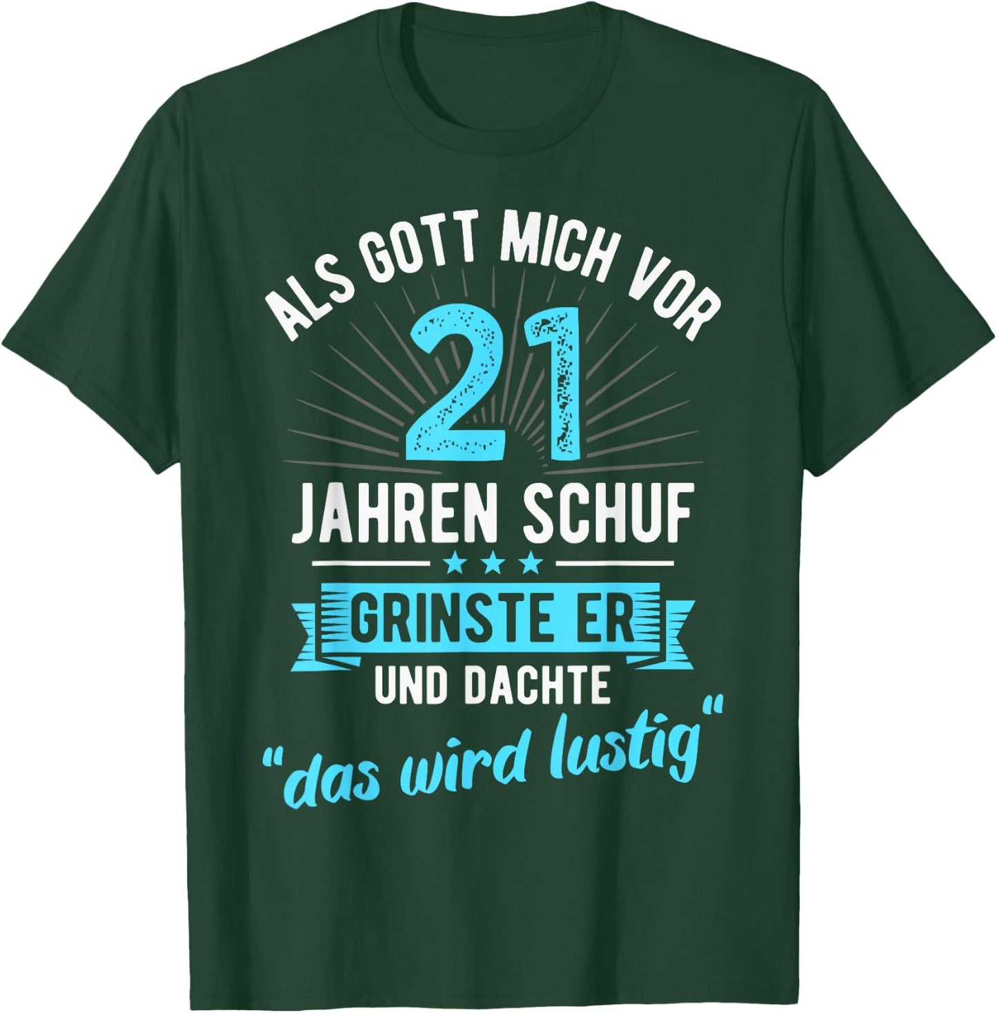 21st Birthday as God Me Ago 21 Years Ago , black T-Shirt - T-Shirt | Forest