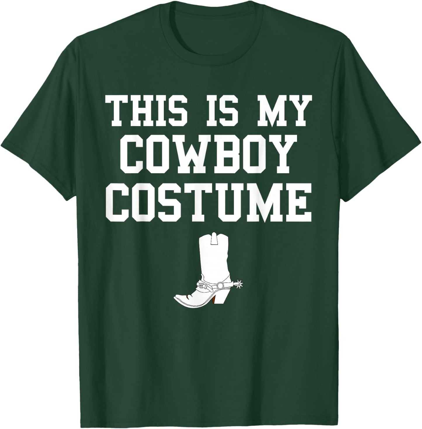 This is My Cowboy Costume Funny Lazy Country Western T-Shirt - T-Shirt | Forest