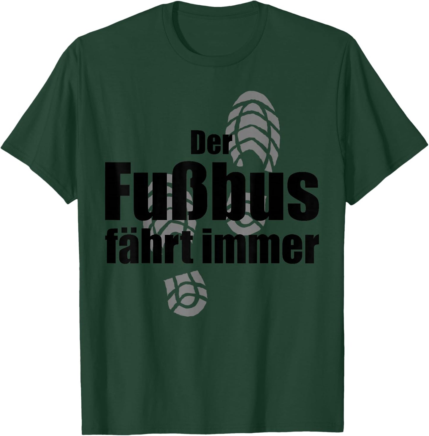 Funny Hiking Der Fußbus Fahrt immer Wandern , gray, s T-Shirt - T-Shirt | Forest