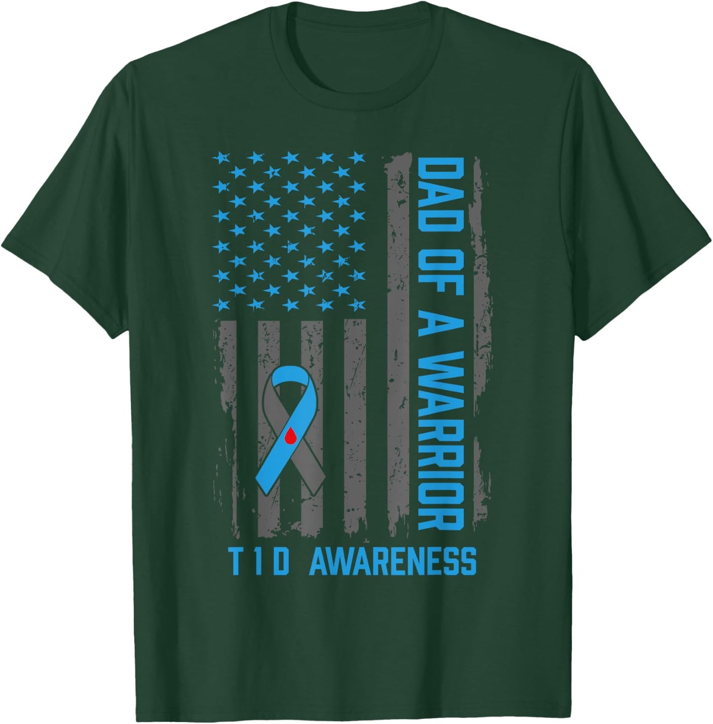 Type 1 Diabetes Awareness T1D Dad of Warrior Type 1 Diabetic T-Shirt - T-Shirt | Forest
