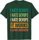 DevOps Engineer Cloud Computing I Hate DevOps I Love DevOps T-Shirt - T-Shirt | Forest