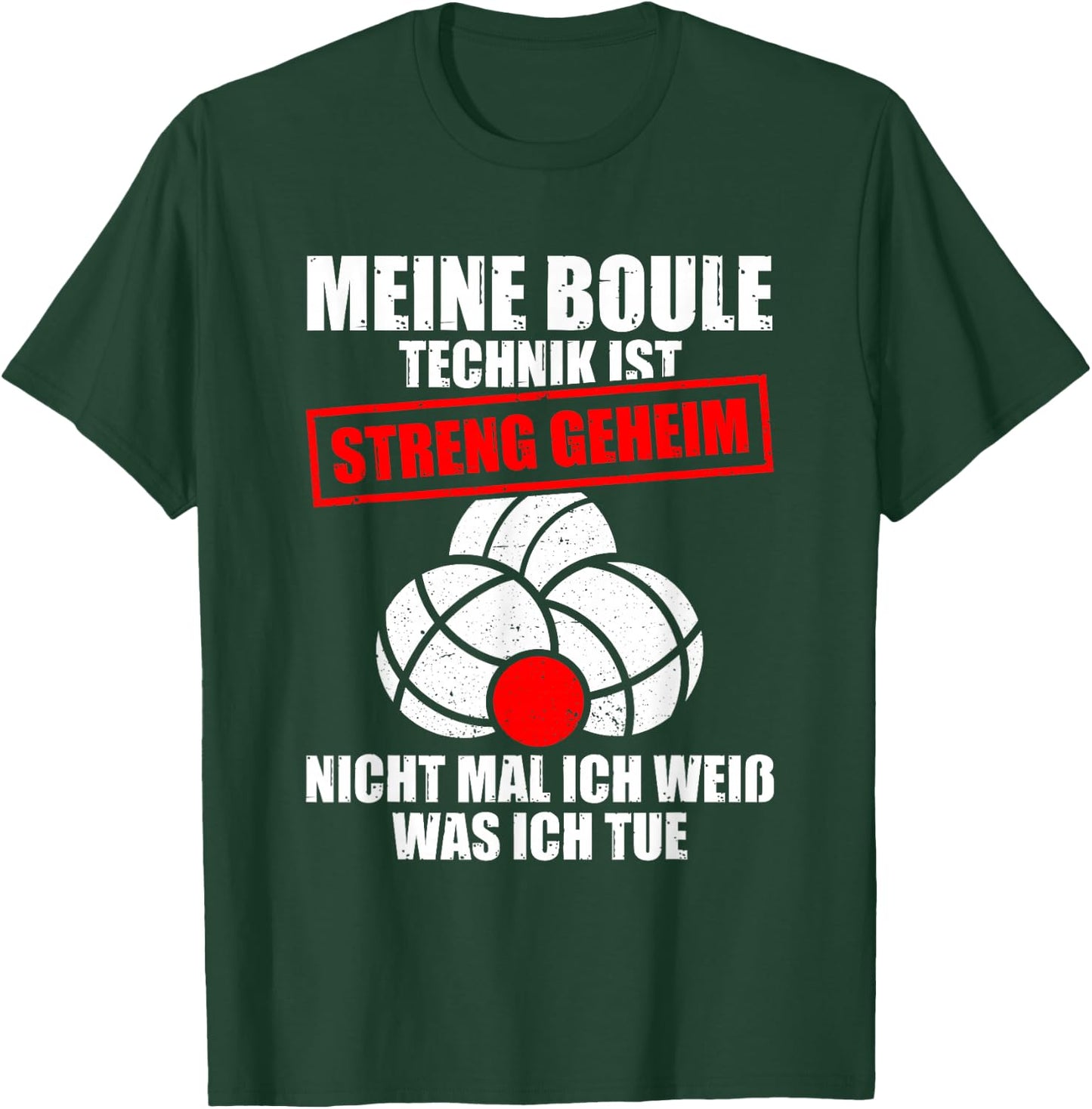 Meine Boule Technik Boulespieler Petanque Boule T-Shirt - T-Shirt | Forest