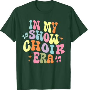Groovy In My Show Choir Era For Choir Lover T-Shirt - T-Shirt | Forest
