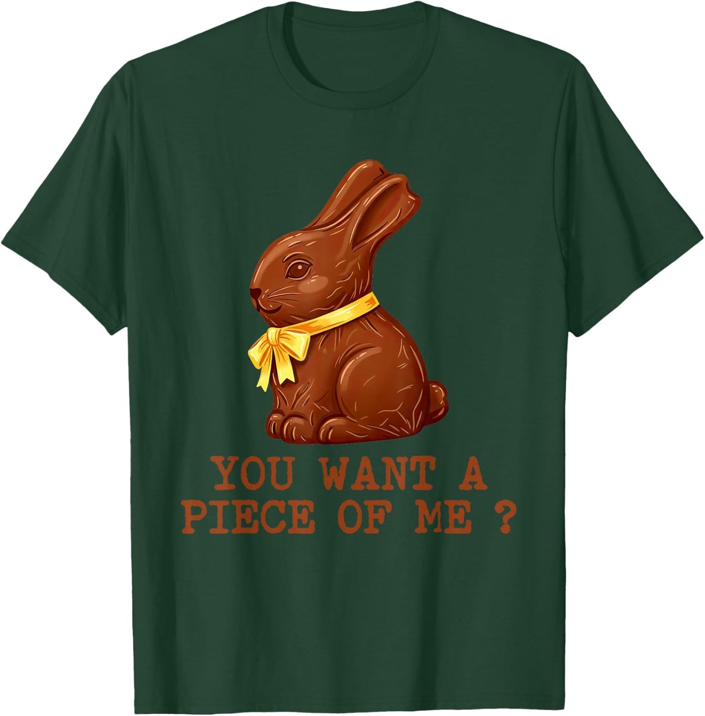 Funny Chocolate Bunny Easter Candy Lover Funny Quote T-Shirt - T-Shirt | Forest