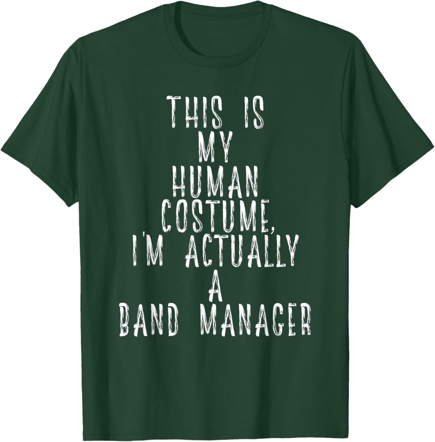 Band Manager Costume For World Funny Music Tour Band Manager T-Shirt - T-Shirt | Forest