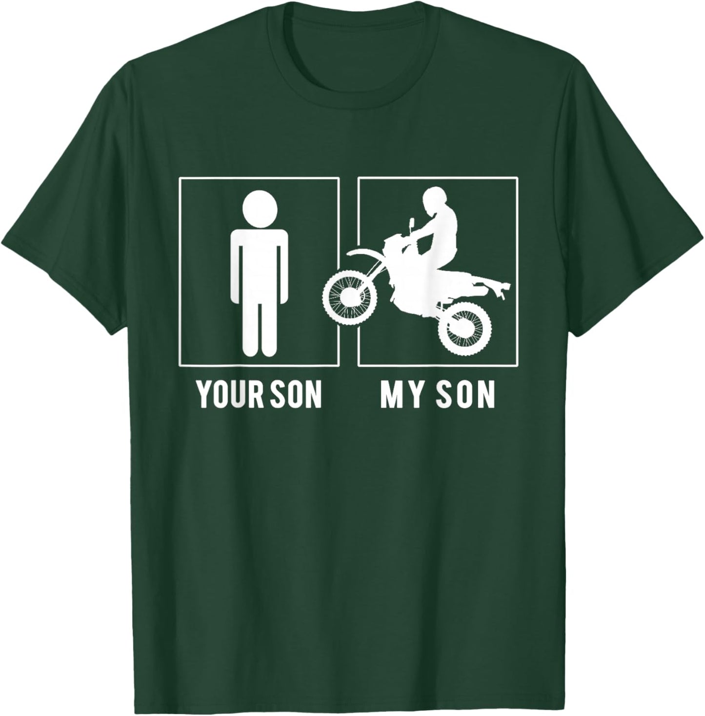 Dirt Biker - Your Son - My Son T Shirt Mother Father's Day T-Shirt - T-Shirt | Forest