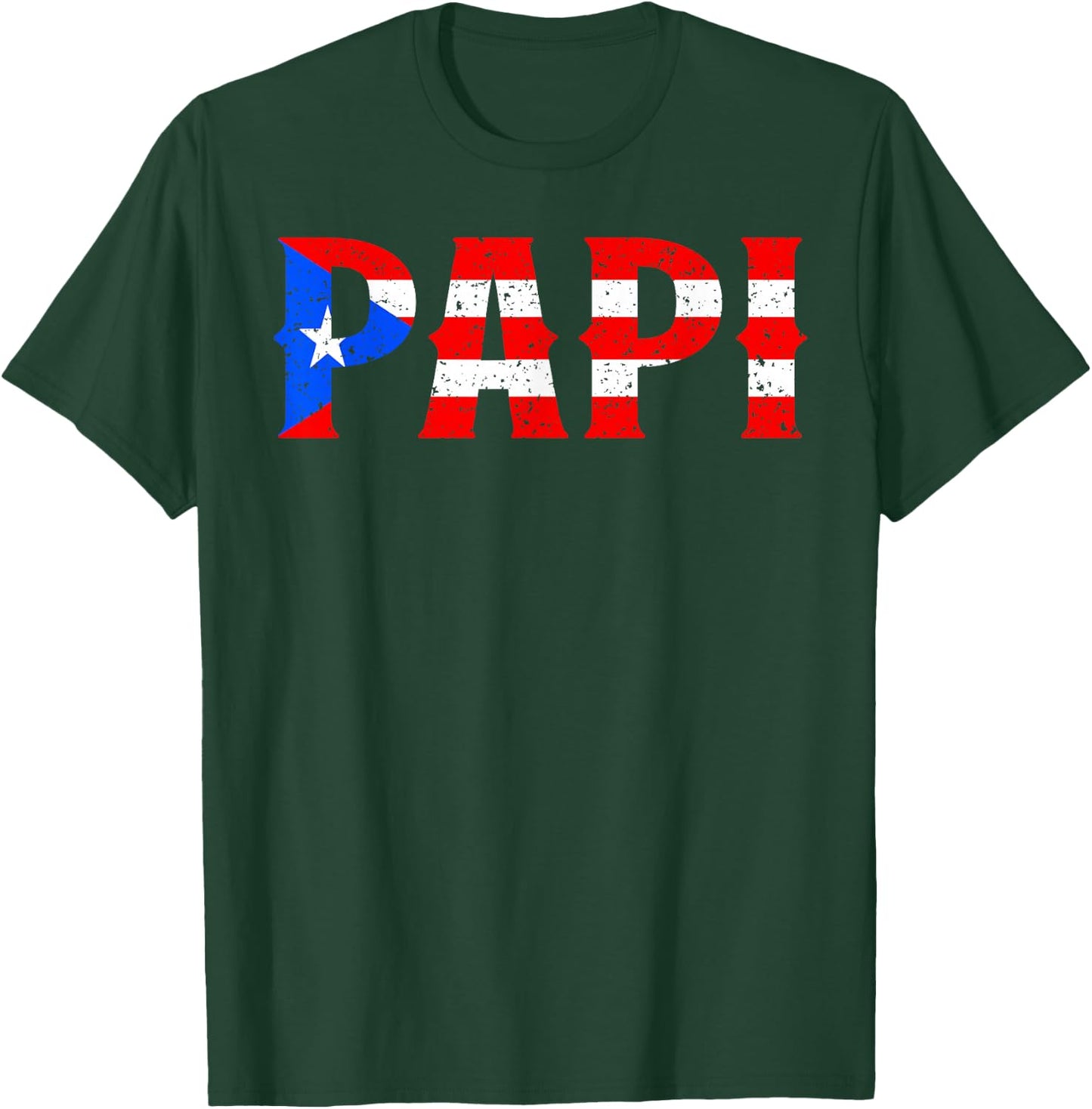 PAPI Puerto Rican Flag Puerto Rico Father's Day Patriotic T-Shirt - T-Shirt | Forest
