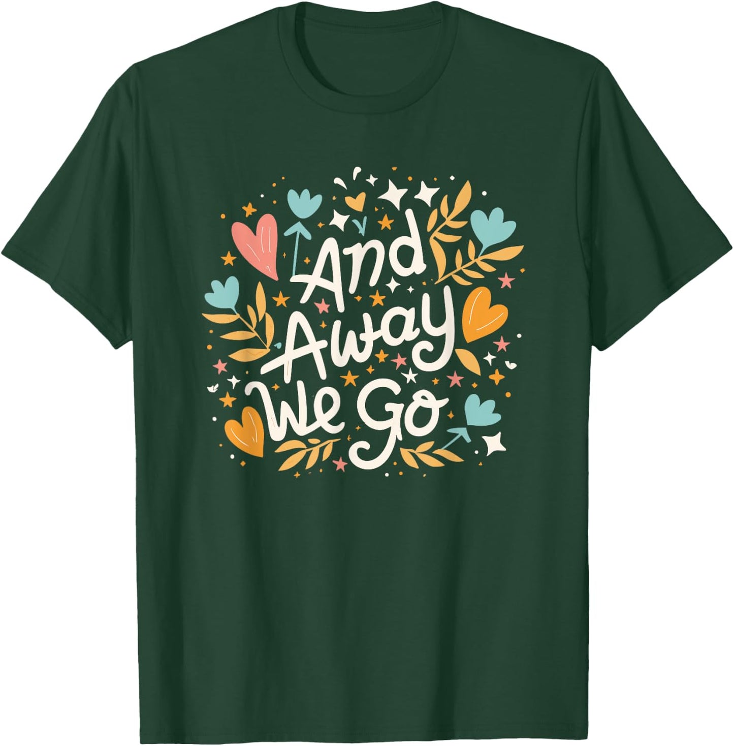And Away We Go | Travel & Adventure T-Shirt - T-Shirt | Forest