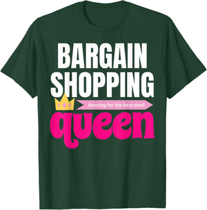 Bargain Shopping Queen T-Shirt - T-Shirt | Forest