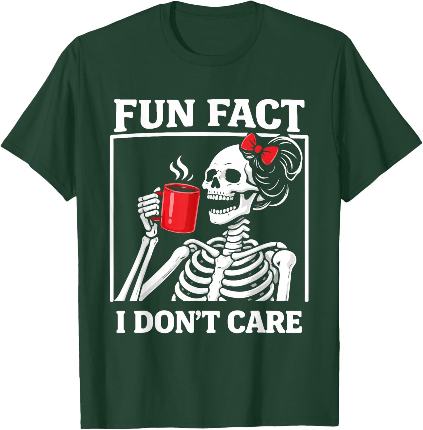 Fun Fact I Don't Care Skeleton Girl Coffee Red Bow T-Shirt - T-Shirt | Forest