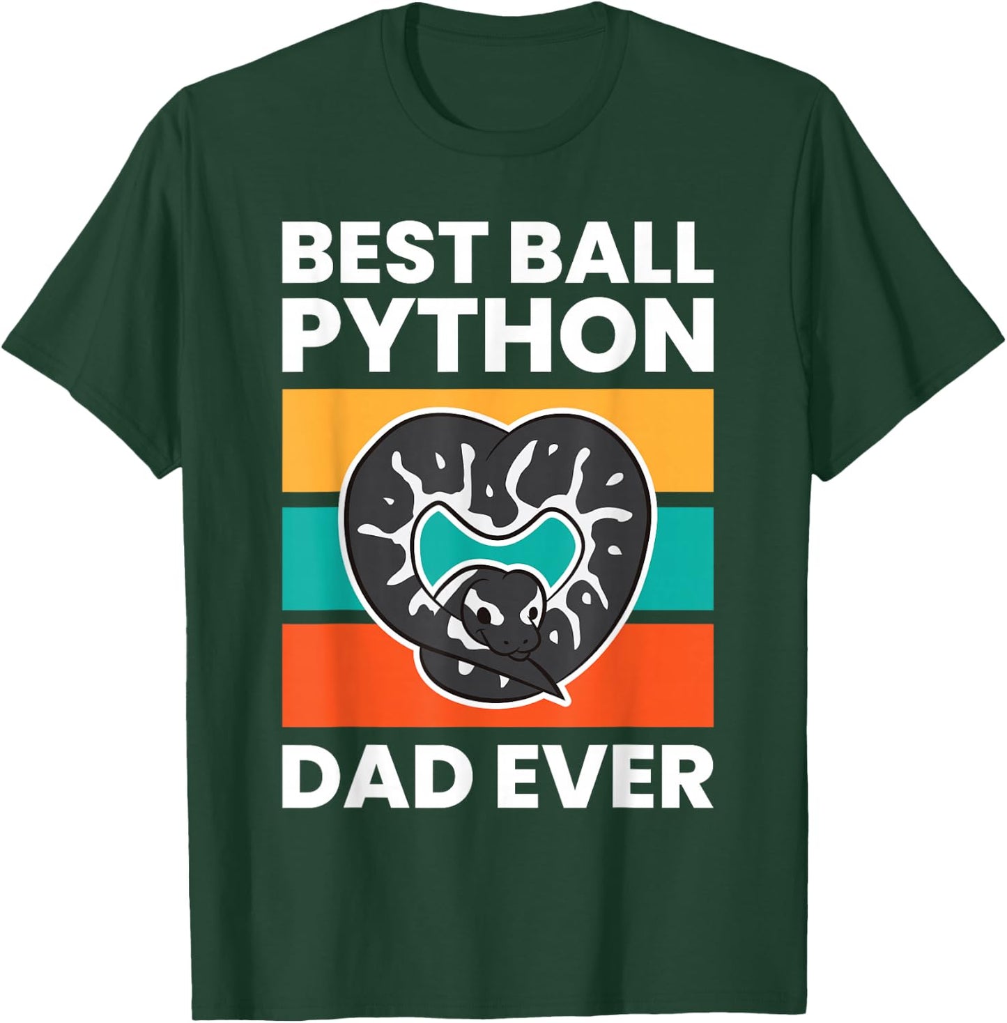 Ball Python Snake Father - Best Ball Python Dad Ever T-Shirt - T-Shirt | Forest